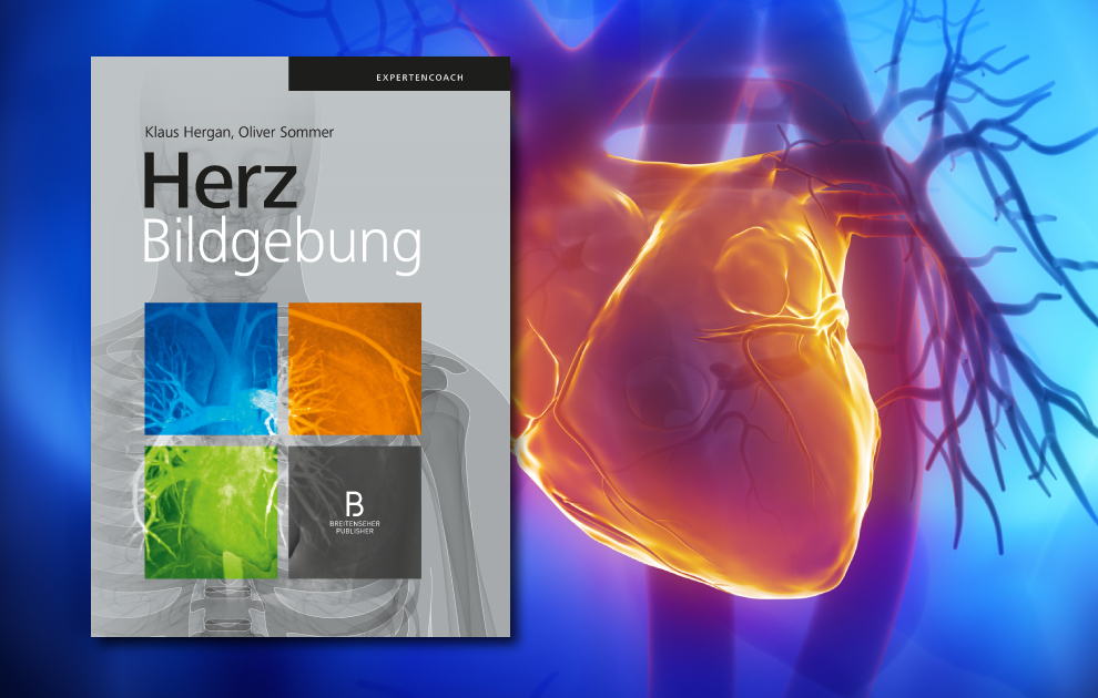 Herzbildgebung aktuell und praxisorientiert dargestellt