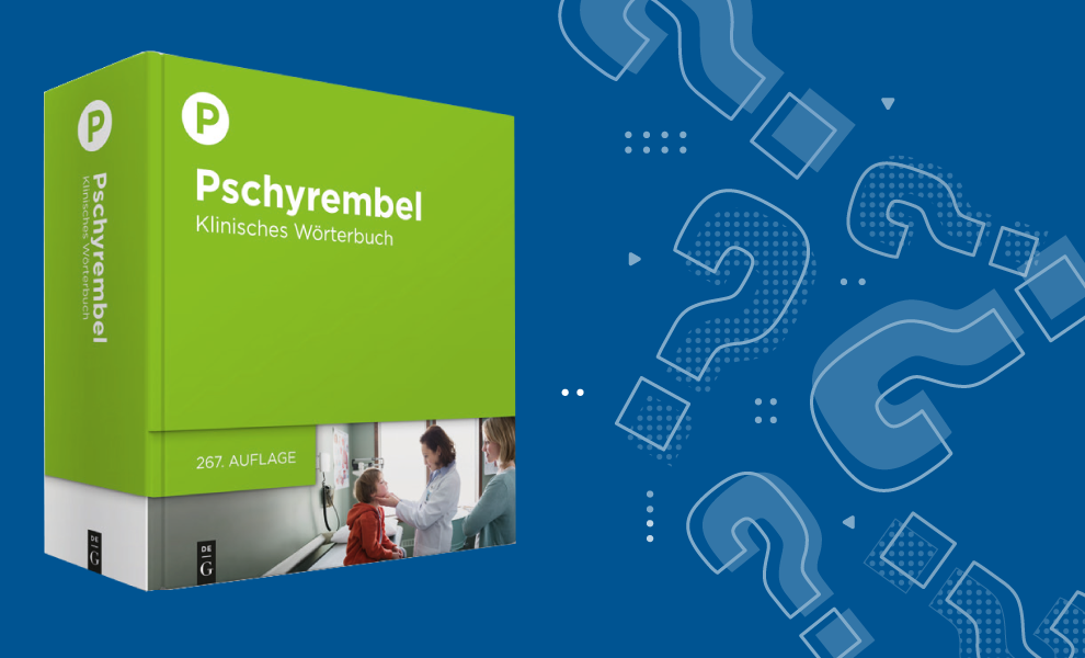 Pschyrembel: 125 Jahre alt, aber stets aktuell