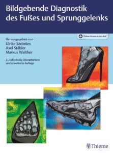 Bücher für den Facharzt für Radiologie: Bildgebende Diagnostik des Fußes und Sprunggelenks Fachbuch für den Facharzt für Radiologie
